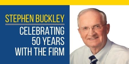 Stephen W. Buckley celebrates 50 years with the firm. - a distinguished attorney