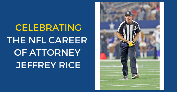 Left: The text "CELEBRATING THE NFL CAREER OF ATTORNEY JEFFREY RICE"; Right: Rice on a football field in black-and-white referee gear, holding a yellow flag